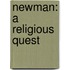 Newman: A Religious Quest
