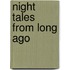 Night Tales from Long Ago