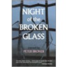 Night of the Broken Glass door Peter Broner