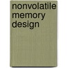 Nonvolatile Memory Design by Shahram Jamshidi