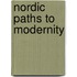 Nordic Paths To Modernity