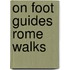 On Foot Guides Rome Walks