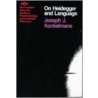 On Heidegger And Language door Joseph J. Kockelmans
