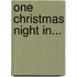 One Christmas Night In...