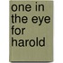 One In The Eye For Harold