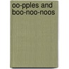 Oo-pples and Boo-noo-noos door Ruth Helen Yopp