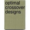 Optimal Crossover Designs by Mausumi Bose