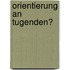 Orientierung An Tugenden?