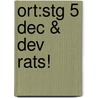 Ort:stg 5 Dec & Dev Rats! door Roderick Hunt