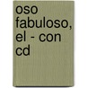 Oso Fabuloso, El - Con Cd door Fernando Severo