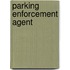 Parking Enforcement Agent