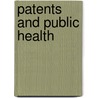 Patents and Public Health door Andrew Law