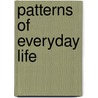 Patterns Of Everyday Life by David Waines