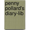 Penny Pollard's Diary-Lib by Robin Klein