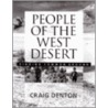 People of the West Desert by Craig Denton