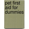 Pet First Aid For Dummies door Spitfire Ventures