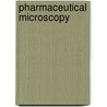 Pharmaceutical Microscopy door Robert Allen Carlton