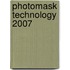 Photomask Technology 2007