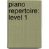 Piano Repertoire: Level 1