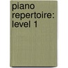 Piano Repertoire: Level 1 by Louise Garrow