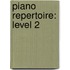 Piano Repertoire: Level 2