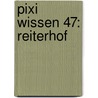 Pixi Wissen 47: Reiterhof door Bianca Borowski