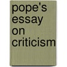 Pope's Essay On Criticism by Alexander Pope