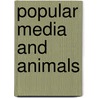 Popular Media And Animals door Claire Molloy