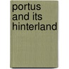 Portus And Its Hinterland by Simon J. Keay