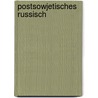 Postsowjetisches Russisch door Tatiana Orlova