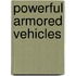 Powerful Armored Vehicles