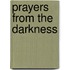 Prayers from the Darkness
