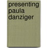 Presenting Paula Danziger by Kathleen Krull