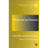 Primary Care and Dementia by Steve Iliffe