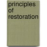 Principles Of Restoration door Martin R. Perrow