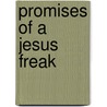 Promises Of A Jesus Freak by Dc Talk