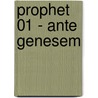 Prophet 01 - Ante Genesem door Xavier Dorison