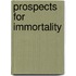 Prospects For Immortality