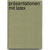 Präsentationen mit LaTeX door Herbert Voss