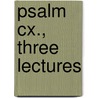 Psalm Cx., Three Lectures by John Sharpe