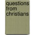 Questions From Christians