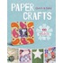 Quick & Easy Paper Crafts