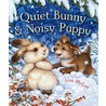 Quiet Bunny & Noisy Puppy door Lisa McCue