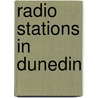 Radio Stations In Dunedin door Frederic P. Miller