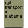Rail Transport in Alabama door Source Wikipedia