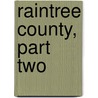 Raintree County, Part Two door Ross Lockridge