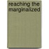 Reaching The Marginalized