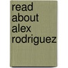 Read About Alex Rodriguez door David P. Torsiello