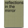 Reflections in the Mirror door Jacqueline Burch Williams
