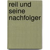 Reil Und Seine Nachfolger door Andreas Marneros